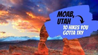 Moab, UT: Top 10 Hikes