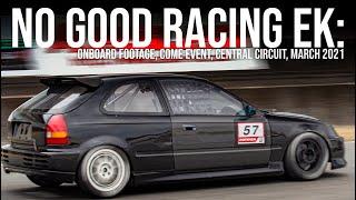 NO GOOD RACING / EK9 at Central Circuit / ONBOARD FOOTAGE / Roughsmoke