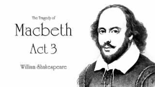 Shakespeare | Macbeth Act 3 Audiobook (Dramatic Reading)