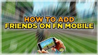 HOW TO ADD/ PLAY WITH FRIENDS ON FORTNITE MOBILE!!!
