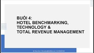 HOTEL REVENUE MANAGMENT: HOTEL BENCHMARKING, TECHNOLOGY & TOTAL REVENUE MANAGEMENT