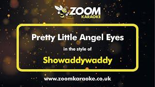 Showaddywaddy - Pretty Little Angel Eyes - Karaoke Version from Zoom Karaoke