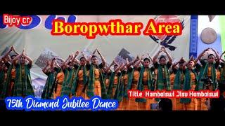 Hambaiswi jisu hambaiswi ll Boropwthar Area 75th Diamond Jubilee Dance 2022