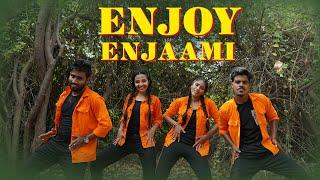 Enjoy Enjaami | Dhee | Arivu | Santhosh Narayanan | Dance Cover | Dance Rangers