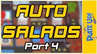 Auto Salads | Part 4 | Solo | Salads | PlateUp!