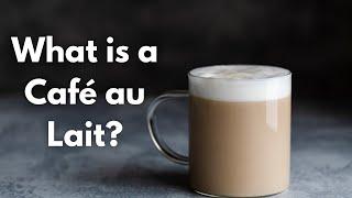 What is Café au Lait? | Coffee Buzz Club |