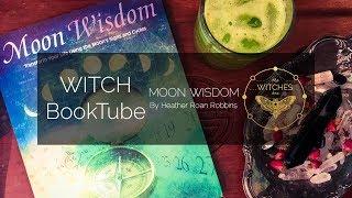 Witch Booktube Review:  Moon Wisdom by Heather Roan Robbins