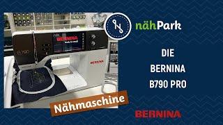 Bernina Näh- und Stickmaschine - die 790 pro