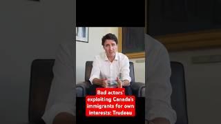 Bad actors’ exploiting #canada #immigration system:  #Trudeau #canpoli