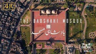 The Badshahi Mosque 4K l The Drone Life PK