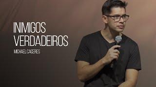 Inimigos verdadeiros | Michael Caceres