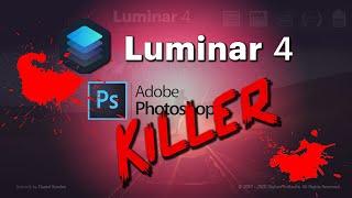 Luminar 4 The Photoshop Killer | The Best AI Photo Editing Software | The Best Photoshop Alternative