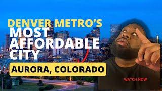 Living in Aurora, Colorado: The Best Kept Secret for Affordable Living