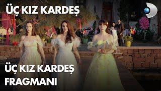 Uc Kiz Kardes Trailer