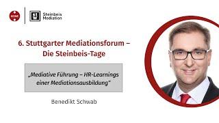 Mediative Führung - HR-Learnings einer Mediationsausbildung. Benedikt Schwab beim 6. SMF