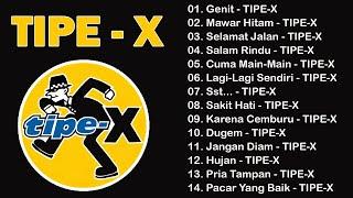 Tipe-X 2024 | Kumpulan lagu Tipe X pilihan terbaik |Genit, Mawar Hitam , Selamat Jalan ...