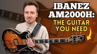 Ibanez AM2000H: 10 Reasons You NEED This Guitar