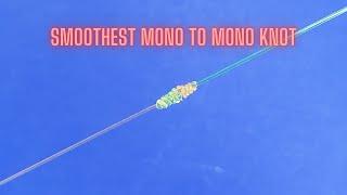 Smoothest Mono to Mono Knot | Tying Lines Together