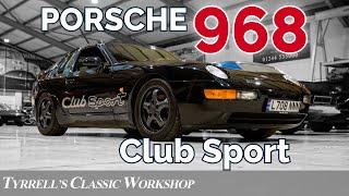 Porsche Perfection: Unveiling the 968 Club Sport's Secrets | Tyrrell's Classic Workshop