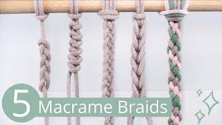 5 Braid Patterns to use in Macrame