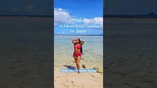 A Japanese Island Resort Vacation? SAY LESS!! #travel