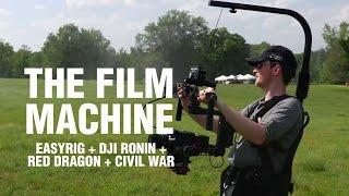 The Film Machine (DJI Ronin + EasyRig + Red Dragon + Civil War) - 4K