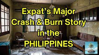 How This Expat's Dream Turned into a Crash & Burn - Philippines