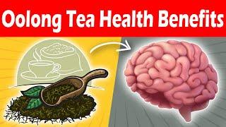 Top 15 Oolong Tea Health Benefits That Everyone Should Know