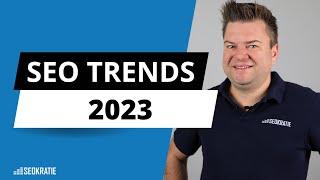 SEO Trends 2023: SEO-Maßnahmen, die wirklich etwas bringen