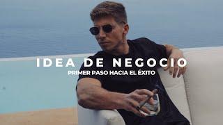 Cómo elegir una IDEA DE NEGOCIO | Obtén una IDEA parar EMPEZAR UN NEGOCIO desde cero | Emprender