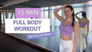 15 MIN FULL BODY WORKOUT | No Equipment | Victoria Wald