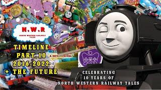 NWR Tales Timeline P.10: 2016-2022 + The Future | 10TH ANNIVERSARY MINI SERIES (2 HOUR)