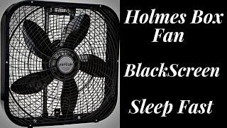 BEST FAN NOISE Holmes box fan BLACK SCREEN SLEEP FAST