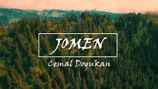 Cemal Doğukan - Jomen