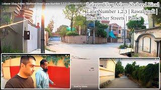 Lalazar Vlog Aslam Shaheed Road Lane Number 1,2,3 | Rawalpindi | Plus Other Streets | Part 2