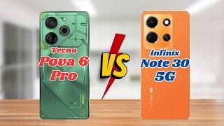 Tecno POVA 6 Pro vs Infinix Note 30 5G || Full Comparison