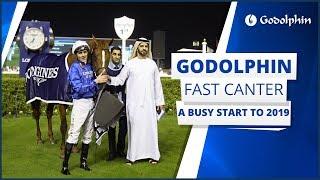 Godolphin Fast Canter - a busy start to the year
