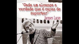 Psicanálise: Jacques Lacan  -1972