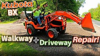 Kubota BX- Building a walkway, Repairing a driveway + Moving dirt!!