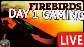  FIREBIRDS MAJOR UPDATE DAY 1 TOMFOOLERY (War Thunder)