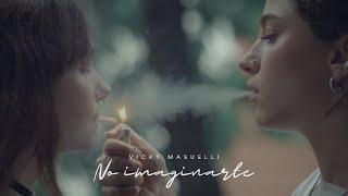 Vicky Masuelli - No imaginarte (Video Oficial)