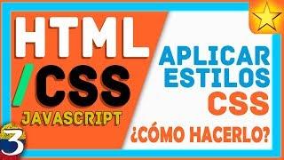 ▶ Cómo agregar ESTILOS CSS  a una Página Web【HTML / CSS / JAVASCRIPT】