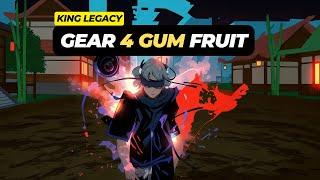 How to Get *Revamped* Gear 4 Gum Fruit in King Legacy