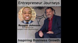 086: Just Get Started: Insights From a Business Nerd with Reggie Johnson