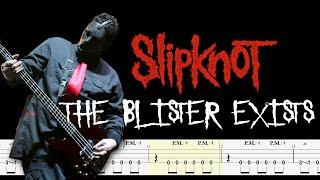 Slipknot - The Blister Exists (Bass Tabs & PDF) By Chami's Bass