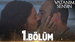 Vatanım Sensin 1. Bölüm - Full Bölüm