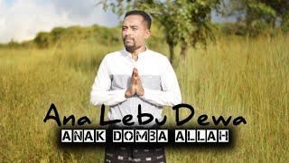 ANA LEBU DEWA ( ANAK DOMBA ALLAH ) || O'KA RAKAT || PENCIPTA SENSI RIA || Official MV