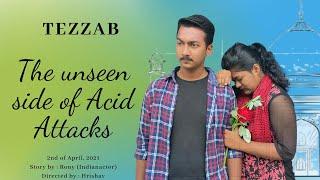 TEZZAB - The unseen side of acid attacks || TEASER || Drama Addict ||