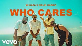 Mi Casa x Malik Harris - WHO CARES