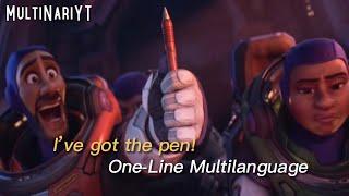 Lightyear - “I’ve got the pen!” (One-Line Multilanguage)